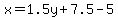 x=1.5y%2B7.5-5%29