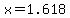 x=1.618