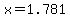 x=1.781