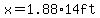 x=1.88%2A14ft