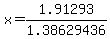 x=1.91293%2F1.38629436