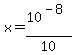 x=10%5E%28-8%29%2F10