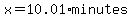 x=10.01%2Aminutes