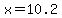 x=10.2