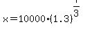 x=10000%281.3%29%5E%287%2F3%29