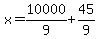 x=10000%2F9%2B45%2F9