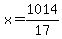 x=1014%2F17