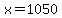 x=1050