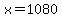 x=1080