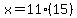 \"x=11%2815%29\"