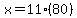 x=11%2880%29