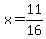 x=11%2F16