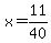 x=11%2F40