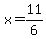x=11%2F6
