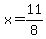 x=11%2F8