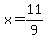 x=11%2F9