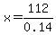 x=112%2F0.14