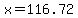 x=116.72
