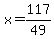 x=117%2F49