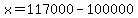 x=117000-100000