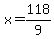 x=118%2F9