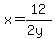 x=12%2F%282y%29