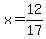 x=12%2F17