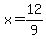 x=12%2F9