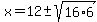 x=12+%2B-+sqrt%2816%2A6%29