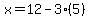 x=12-3%285%29