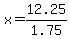 x=12.25%2F1.75