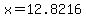 x=12.8216