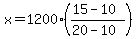 x=1200%28%2815-10%29%2F%2820-10%29%29