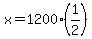 x=1200%281%2F2%29