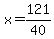 x=121%2F40