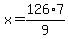 x=126%2A7%2F9