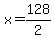 x=128%2F2