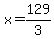 x=129%2F3