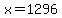 x=1296