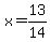 x=13%2F14