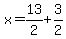 x=13%2F2%2B3%2F2