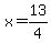 x=13%2F4