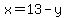 x=13-y