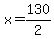 x=130%2F2
