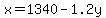 x=1340-1.2y