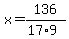 x=136%2F%2817%2A9%29