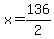 x=136%2F2