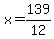 x=139%2F12