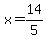 x=14%2F5