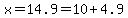 x=14.9=10%2B4.9